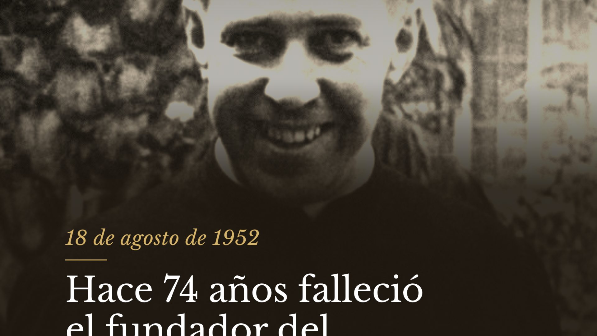 Hace 74 años falleció el fundador del Hogar de Cristo