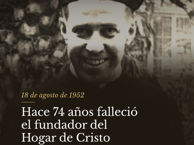 Hace 74 años falleció el fundador del Hogar de Cristo