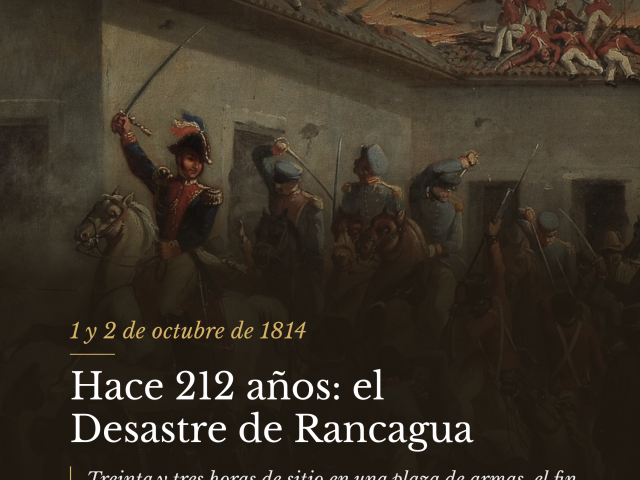 Hace 212 años: el Desastre de Rancagua