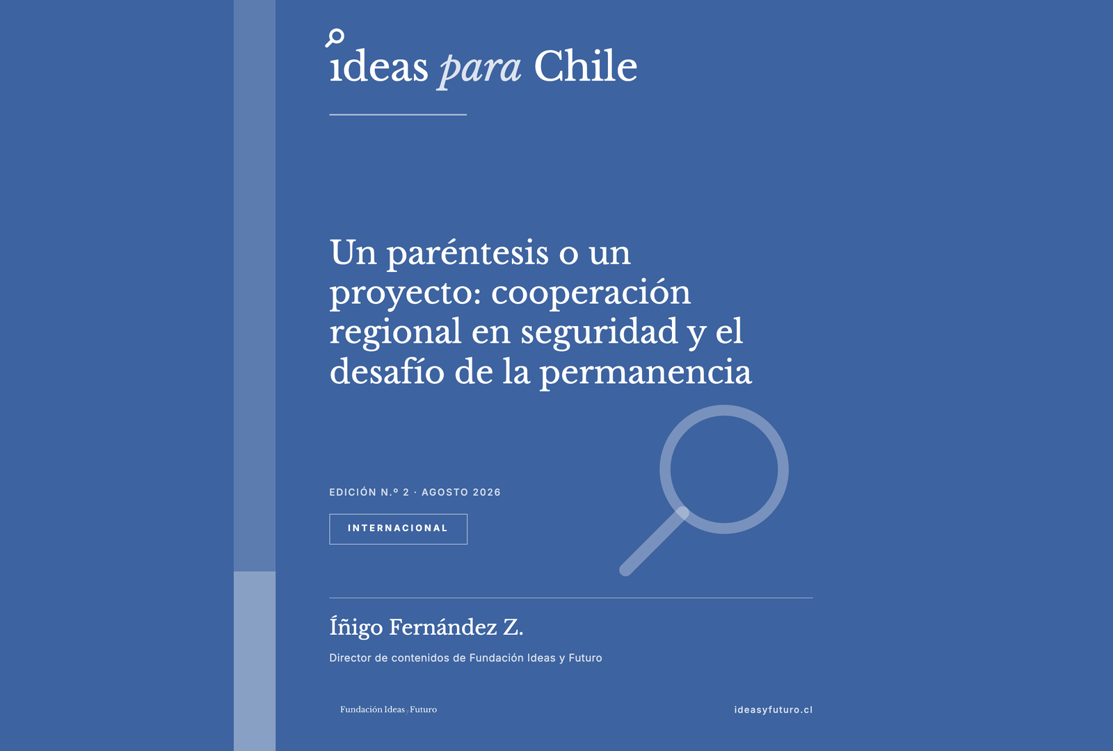 Portada de Un paréntesis o un proyecto: cooperación regional en seguridad y el desafío de la permanencia